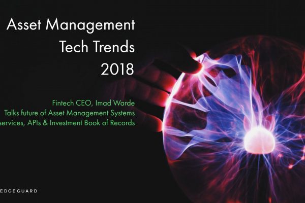 Asset Management Technology & Outlook Outlook 2018