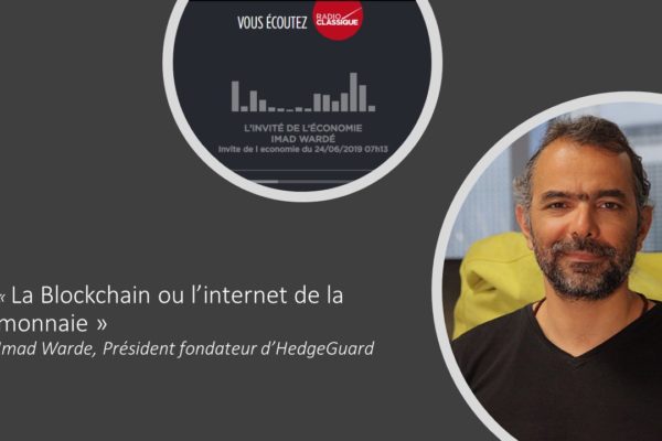 La BlockChain, l’internet de la monnaie !